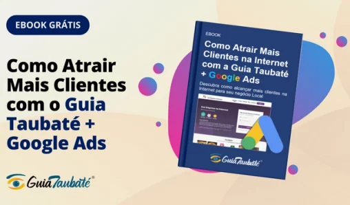 Imagem Ebook: Como Atrair Mais Clientes com o Guia Taubaté + Google Ads